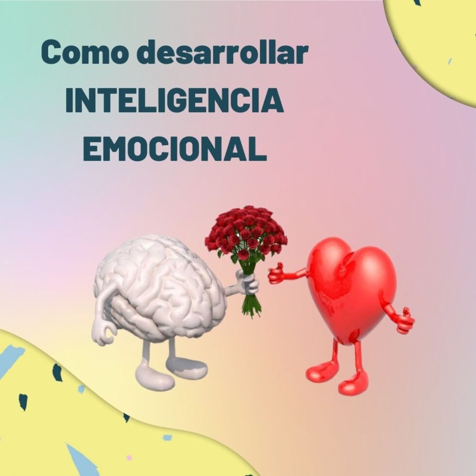 Como Desarrollar La Inteligencia Emocional Nacemos Espirituales 7717